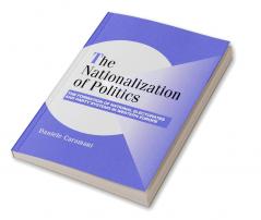 The Nationalization of Politics