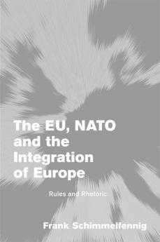 The Eu NATO and the Integration of Europe
