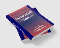 The Social Life of Emotions