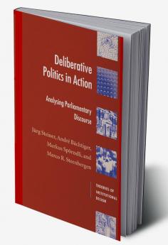 Deliberative Politics in Action