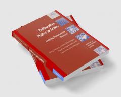 Deliberative Politics in Action