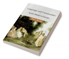Languages and Communities in Early Modern             Europe