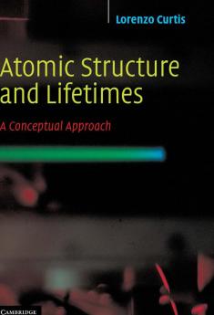 Atomic Structure and Lifetimes