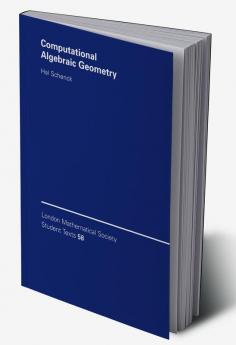 Computational Algebraic Geometry