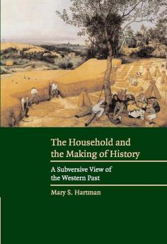 The Household and Making History