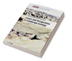 Issues and Perspectives in Landscape Ecology