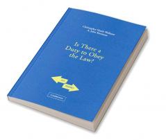 Is There a Duty to Obey the Law?