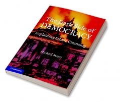 The Dark Side of Democracy