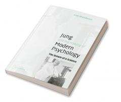 Jung and the Making of Modern Psychology