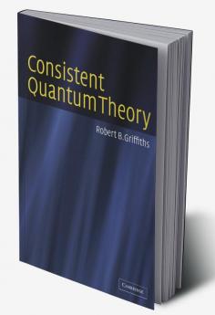 Consistent Quantum Theory