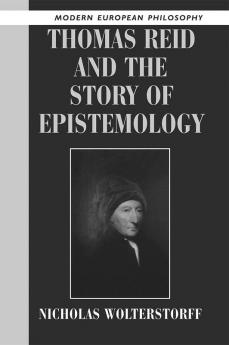 Thomas Reid and the Story of Epistemology
