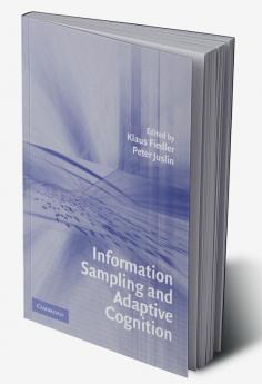 Information Sampling and Adaptive Cognition