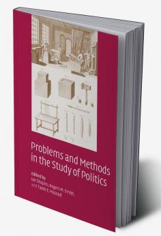 Problems and Methods in the Study of Politics
