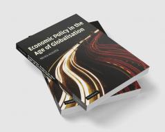 Economic Policy in the Age of Globalisation