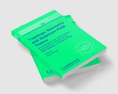 Topology Geometry and Quantum Field Theory