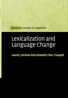 Lexicalization and Language Change