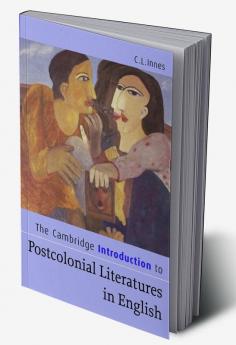 The Cambridge Introduction to Postcolonial Literatures in English