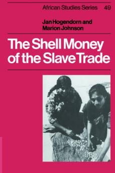 The Shell Money of the Slave Trade