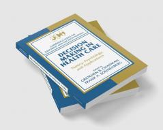 Decision Making in Health Care