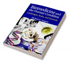 Biomedicine and the Human Condition