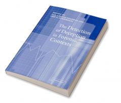 The Detection of Deception in Forensic Contexts