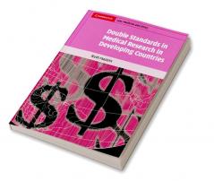 Double Standards in Medical Research in Developing Countries
