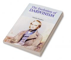 The Evolution of Darwinism