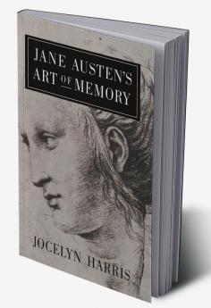 Jane Austen's Art of Memory
