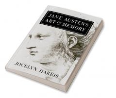 Jane Austen's Art of Memory