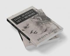 Jane Austen's Art of Memory