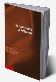 The Construction of Preference