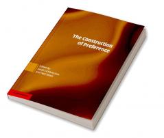 The Construction of Preference