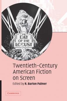 Twentieth-Century American Fiction on Screen