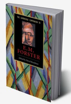 The Cambridge Companion to E. M. Forster
