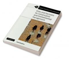 Risks and Decisions for Conservation and Environmental Management