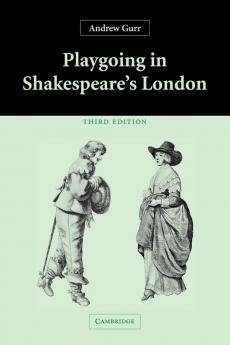 Playgoing in Shakespeare's London