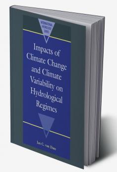Impacts of Climate Change and Climate Variability on Hydrological Regimes