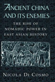 Ancient China and Its Enemies