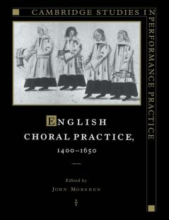 English Choral Practice 1400 1650