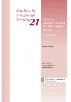 Changing Language Teaching Through Language Testing