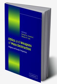 Ethics and Weapons of Mass Destruction