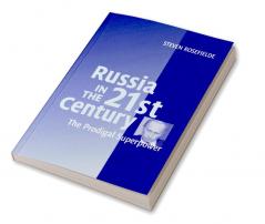 Russia in the 21st Century