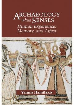 Archaeology and the Senses