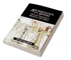 Archaeology and the Senses