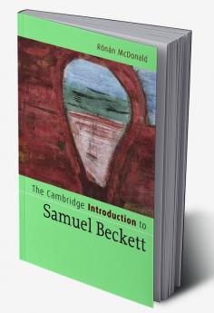 The Cambridge Introduction to Samuel Beckett