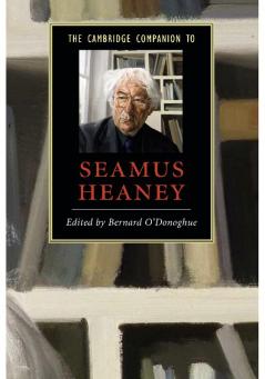 The Cambridge Companion to Seamus Heaney