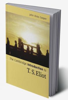 The Cambridge Introduction to T. S. Eliot