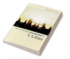 The Cambridge Introduction to T. S. Eliot