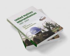 United Nations Interventionism 1991-2004