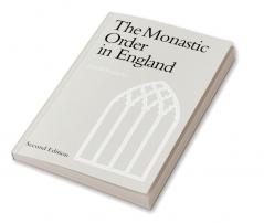 The Monastic Order in England